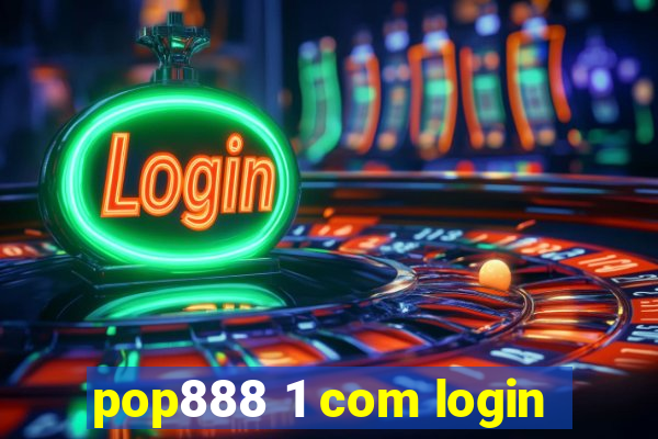 pop888 1 com login